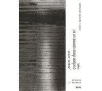 Quelque chose comme un cri Jacques Ancet (Auteur)