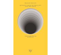 Quelque chose de brillant avec des trous Maggie Nelson (Auteur), Céline Leroy (Traduction)