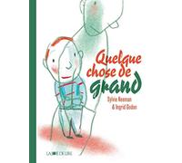 Quelque chose de grand