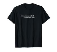 Quelque Chose de Mal Arrive de Cette façon (Shakespeare) T-Shirt Graphique avec Valeur