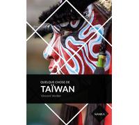 Quelque chose de Taïwan - Vincent Verdier - Nanika - broché - Guide
