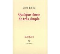 Quelque chose de très simple David Di Nota (Auteur)