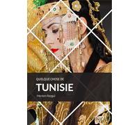 Quelque chose de Tunisie