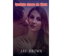 Quelque chose de vieux