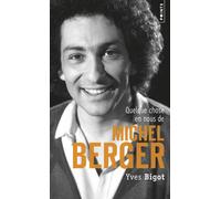 Quelque chose en nous de Michel Berger - Yves Bigot - Points - Poche - Biographie