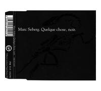 Marc Seberg - Quelque chose, noir
