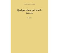 Quelque chose qui sent le jasmin