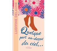 Quelque part au-dessus du ciel