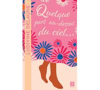 Quelque part au-dessus du ciel - Ludivine Delaune - Archipoche - Poche - Roman