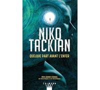 Niko Tackian – Quelque part avant l'enfer – Roman – Broché