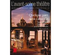 Quelque part dans cette vie - Israël Horovitz - L'avant-Scene Theatre - broché - Revue