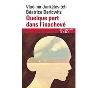 Quelque part dans l'inachevé