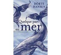 Dörte Hansen – Quelque part en mer – Roman – Broché