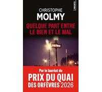 Quelque part entre le bien et le mal