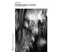 Quelque Part, Un Corps
