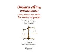 quelques affaires retentissantes - Seznec, Dominici, Dils, Raddad - Les revisions en question
