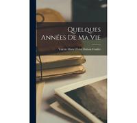 Quelques Années De Ma Vie