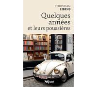 Quelques années et leurs poussières