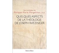 Quelques aspects de la théologie de Joseph Ratzinger