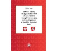 Quelques aspects des relations polono-lituaniennes en 1991-2019 et leur impact sur la situation des minorités