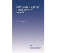 Quelques aspects du pouvoir social de la richesse...