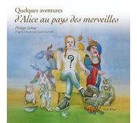 Quelques aventures d'Alice au pays des merveilles CD