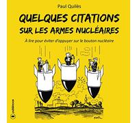 QUELQUES CITATIONS SUR LES ARMES NUCLEAIRES