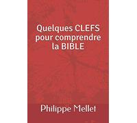 Quelques clefs pour comprendre la Bible