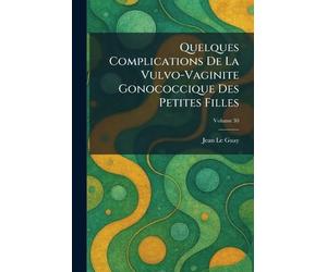 Quelques Complications de la Vulvo-Vaginite Gonococcique des petites filles