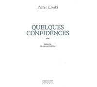 Quelques Confidences - Pierre Louki - La Simarre - broché - Essai