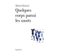 Quelques Corps Parmi Les Morts