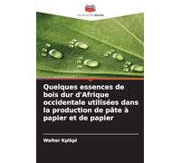 Quelques essences de bois dur d'Afrique occidentale utilisées dans la production de pâte à papier et de papier