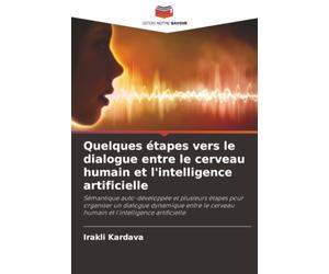 Quelques étapes vers le dialogue entre le cerveau humain et l'intelligence artificielle