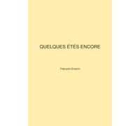 Quelques étés encore
