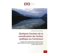 Quelques facettes de la coordination de l'action publique au Cameroun - Ulrich Xavier Ovono Ondoua - Universitaires Europeennes - broché - Livre