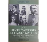 Quelques franc maconnes et francs macons qui ont fait l'histoire t2