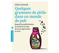 Quelques grammes de philo dans un monde de pub