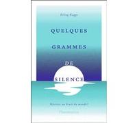 Erling Kagge – Quelques grammes de silence – Résistez aux bruits du monde ! – Broché