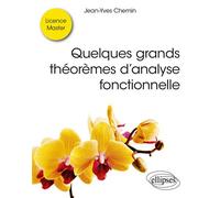 Quelques grands théorèmes d’analyse fonctionnelle - Jean-Yves Chemin - Ellipses - broché - Scolaire / Universitaire