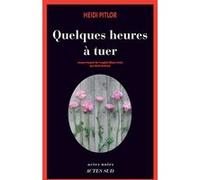 Quelques heures à tuer