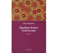 Quelques Heures Avant La Nuit