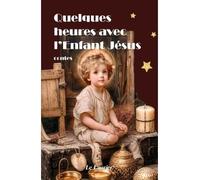 Quelques heures avec l'Enfant Jésus