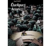 Quelques heures Joel Orff (Auteur)