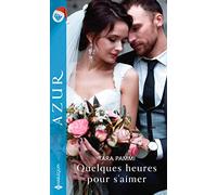 Quelques heures pour s'aimer