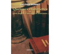 Quelques Historiettes Ou Petit Éloge De L'anecdote En Littérature