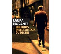 Quelques indélicatesses du destin: Histoires & interludes