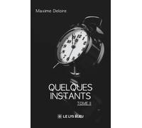 Quelques instants