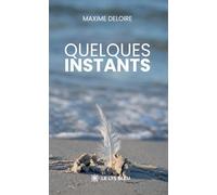 Quelques instants