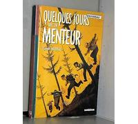 Quelques jours avec un menteur