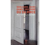 Quelques jours dans l'histoire du silence